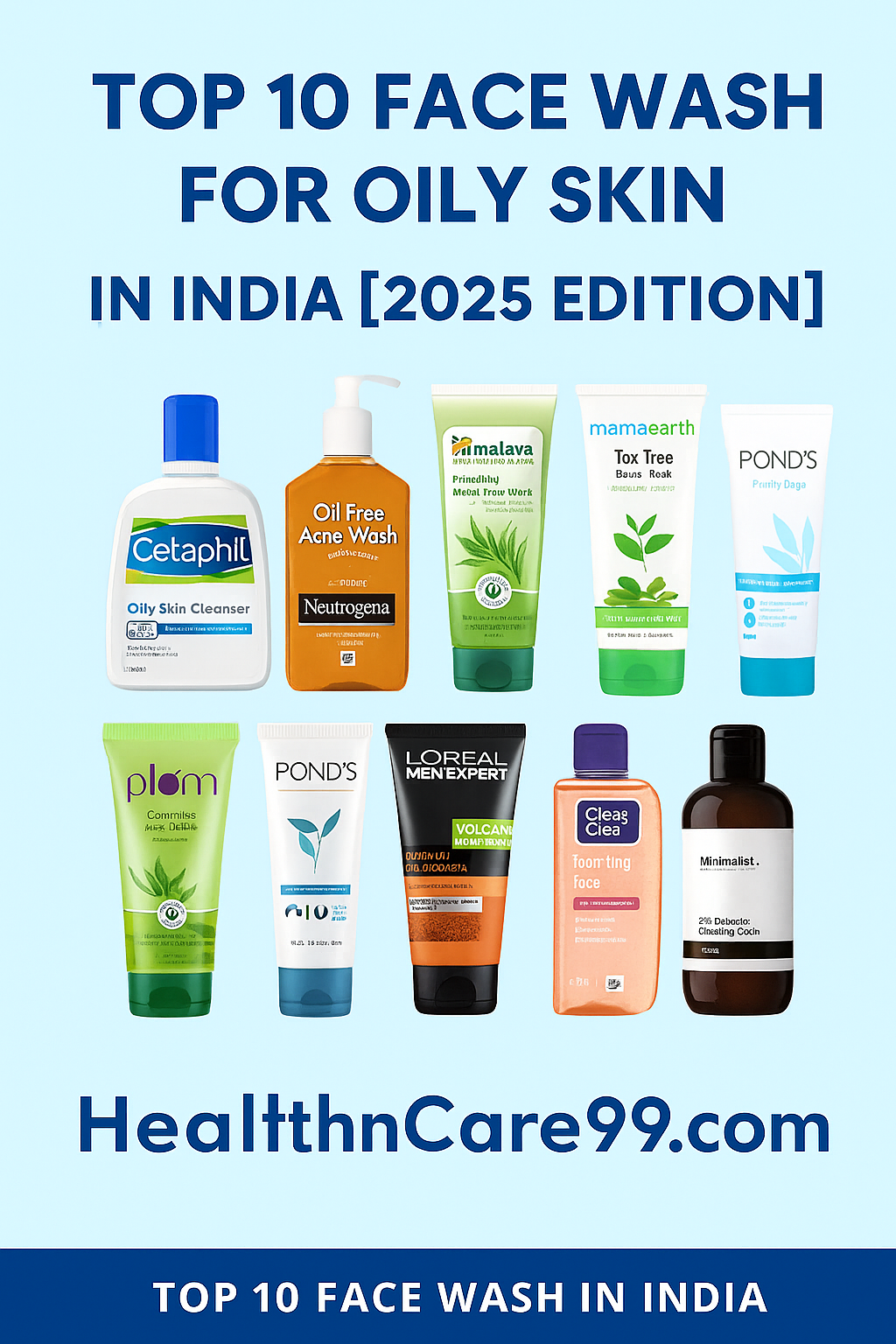 ऑयली स्किन के लिए टॉप 10 फेस वॉश [2025]
